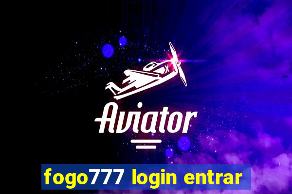 fogo777 login entrar